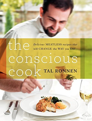 Tal Ronnen/The Conscious Cook@Delicious Meatless Recipes That Will Change the W