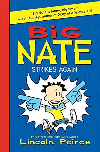 Lincoln Peirce/Big Nate Strikes Again