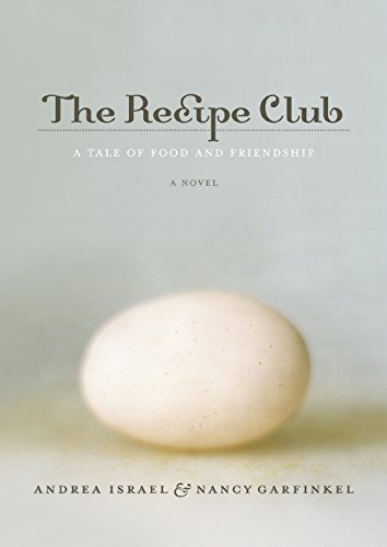 Andrea Israel/Recipe Club,The@A Tale Of Food And Friendship