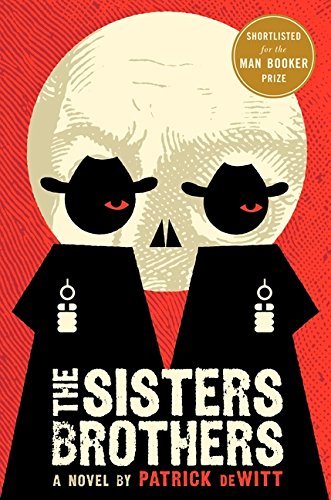 Patrick DeWitt/The Sisters Brothers