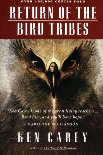Ken Carey/Return of the Bird Tribes