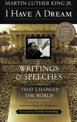 Martin Luther King/I Have a Dream - Special Anniversary Edition@ Writings and Speeches That Changed the World@0075 EDITION;Anniversary