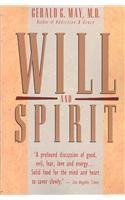 Gerald G. May Will And Spirit 