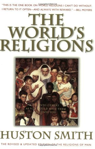 Huston Smith/World's Religions@Our Great Wisdom Traditions