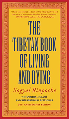 Sogyal Rinpoche/The Tibetan Book of Living and Dying@ The Spiritual Classic & International Bestseller:@Rev and Updated