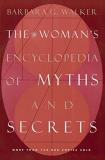 Barbara G. Walker The Woman's Encyclopedia Of Myths And Secrets 