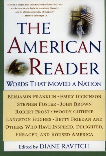 Diane Ravitch/The American Reader@Words That Moved a Nation@0002 EDITION;Rev