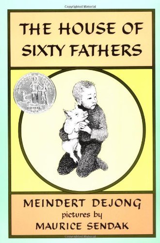 Meindert Dejong The House Of Sixty Fathers 