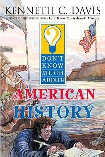 Kenneth C. Davis/Don't Know Much about American History