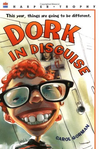Carol Gorman/Dork In Disguise