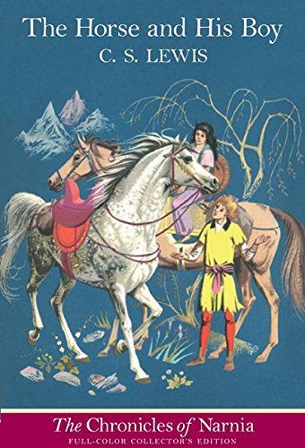 C. S. Lewis/The Horse and His Boy@ Full Color Edition