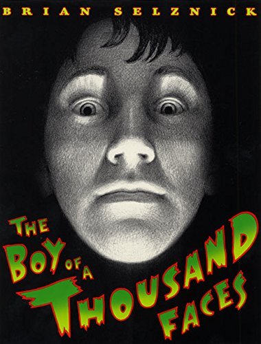 Brian Selznick/The Boy of a Thousand Faces