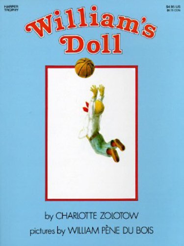 Charlotte Zolotow/William's Doll