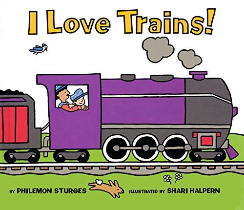 Philemon Sturges/I Love Trains