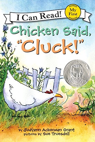 Judyann Ackerman Grant/Chicken Said, "cluck!