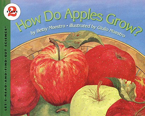 Betsy Maestro/How Do Apples Grow?