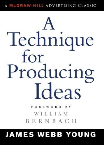 James Webb Young/A Technique for Producing Ideas