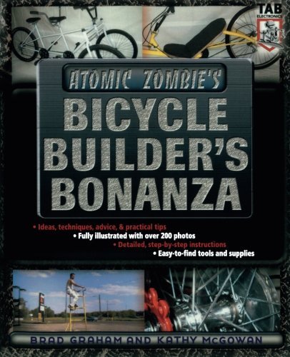 Brad Graham/Atomic Zombie's Bicycle Builder's Bonanza