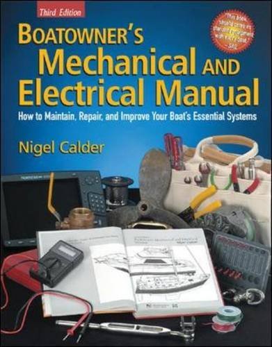 Nigel Calder Boatowner's Mechanical And Electrical Manual How To Maintain Repair And Improve Your Boat's 0003 Edition;revised 