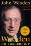 John Wooden Wooden On Leadership How To Create A Winning Organizaion 