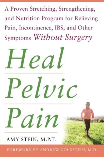 Amy Stein/Heal Pelvic Pain@ The Proven Stretching, Strengthening, and Nutriti