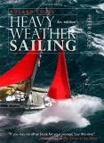 Peter Bruce Adlard Coles' Heavy Weather Sailing 0006 Edition; 