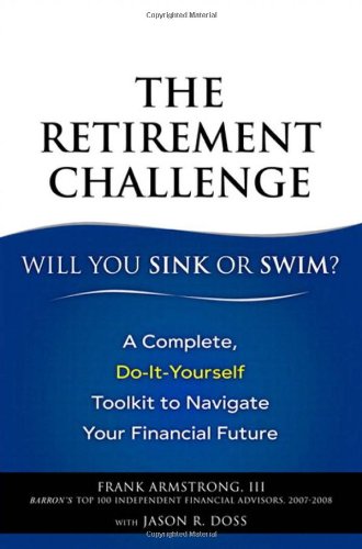 Armstrong,Frank,III/ Doss,Jason R./The Retirement Challenge: Will You Sink or Swim?@1