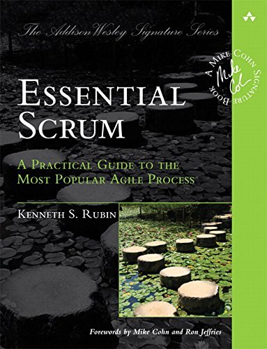 Kenneth Rubin/Essential Scrum@ A Practical Guide to the Most Popular Agile Proce