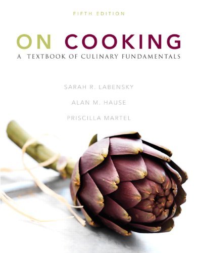 Alan M. Hause On Cooking A Textbook Of Culinary Fundamentals 0005 Edition; 