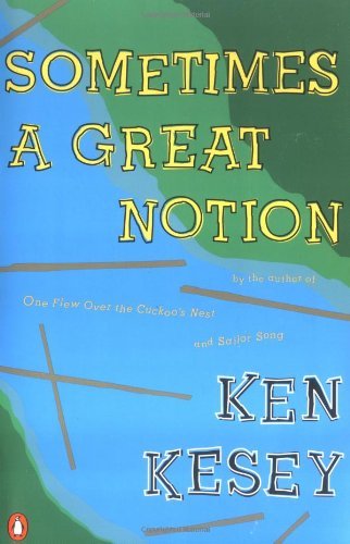 Ken Kesey/Sometimes a Great Notion