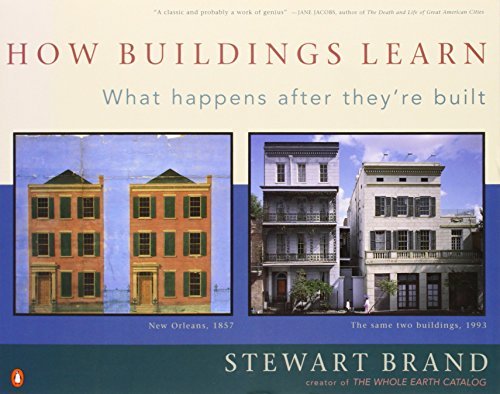 Stewart Brand/How Buildings Learn@ What Happens After They're Built