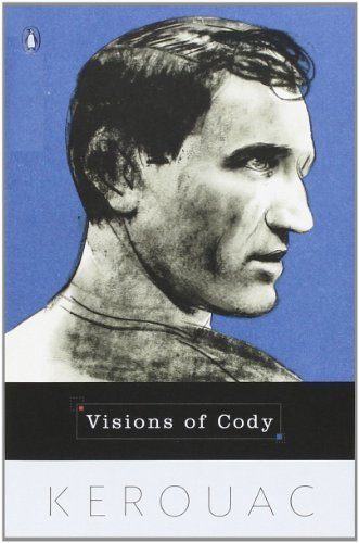 Jack Kerouac/Visions of Cody@Reprint