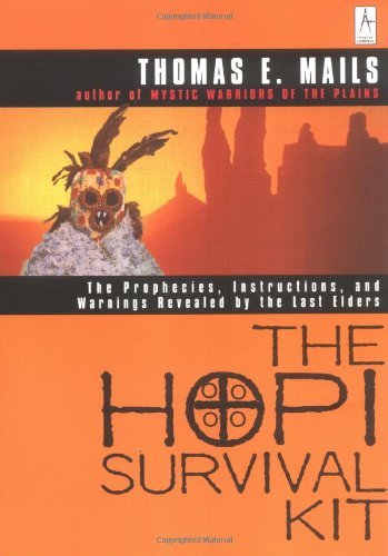 Thomas E. Mails/The Hopi Survival Kit@Reprint