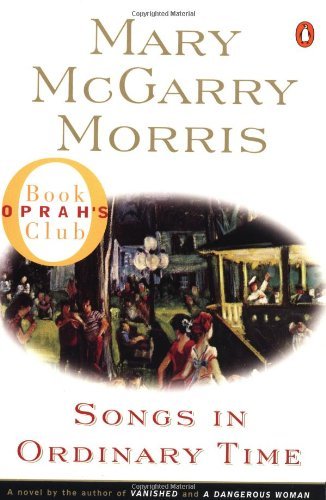 Mary McGarry Morris/Songs in Ordinary Time@Reprint