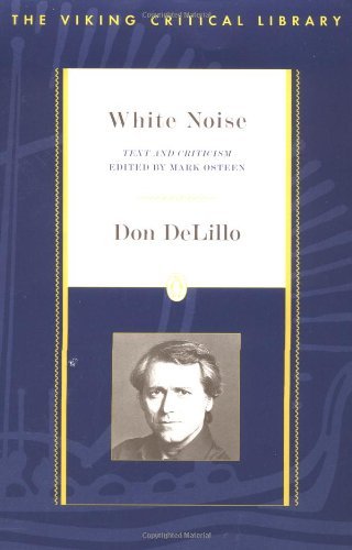 Don Delillo/White Noise@ Text and Criticism