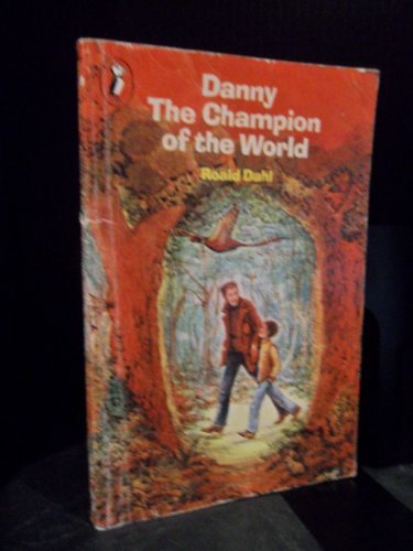 Roald Dahl/Danny The Champion Of The World
