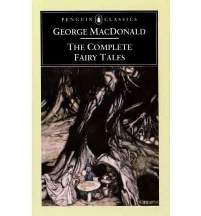 George MacDonald/The Complete Fairy Tales