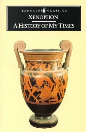 Xenophon A History Of My Times Revised 