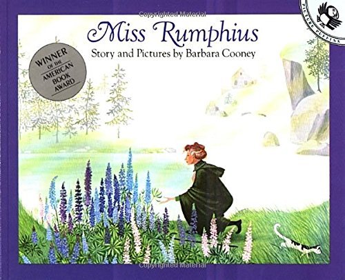 Barbara Cooney/Miss Rumphius@ Story and Pictures