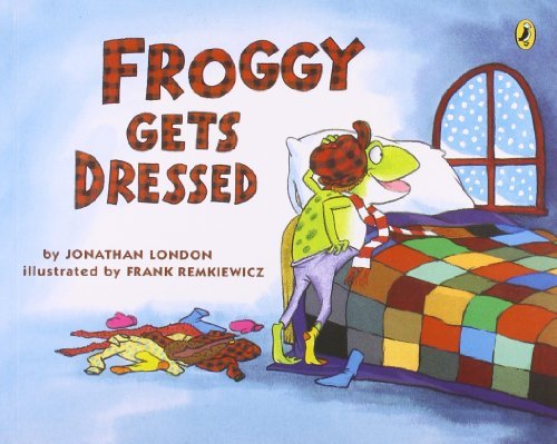 Jonathan London/Froggy Gets Dressed