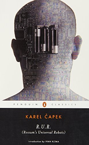 Karel Capek/R.U.R. (Rossum's Universal Robots)