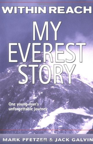 Mark Pfetzer/Within Reach@ My Everest Story
