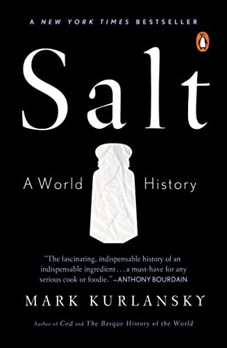 Mark Kurlansky/Salt@ A World History