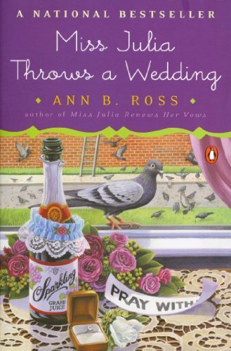 Ann B. Ross/Miss Julia Throws a Wedding