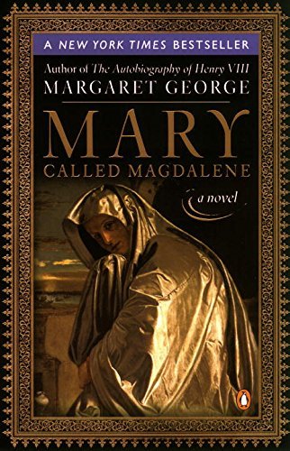 Margaret George/Mary, Called Magdalene