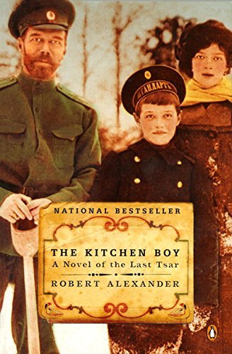 Robert Alexander/The Kitchen Boy@ A Novel of the Last Tsar