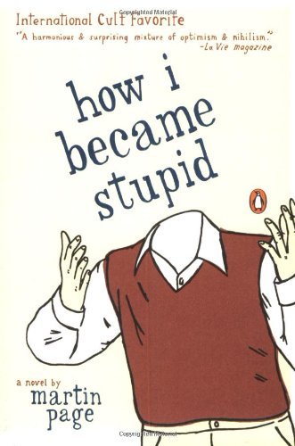 Martin Page/How I Became Stupid