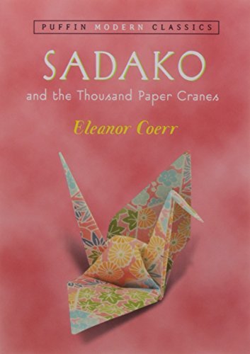 Eleanor Coerr/Sadako and the Thousand Paper Cranes