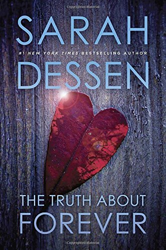 Sarah Dessen/The Truth about Forever