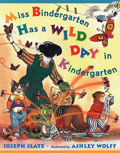 Joseph Slate/Miss Bindergarten Has a Wild Day in Kindergarten